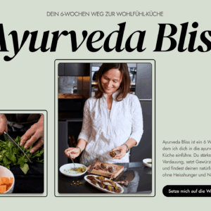 Ayurveda Bliss - Dein 6-Wochen Training zur Wohlfühl-Küche