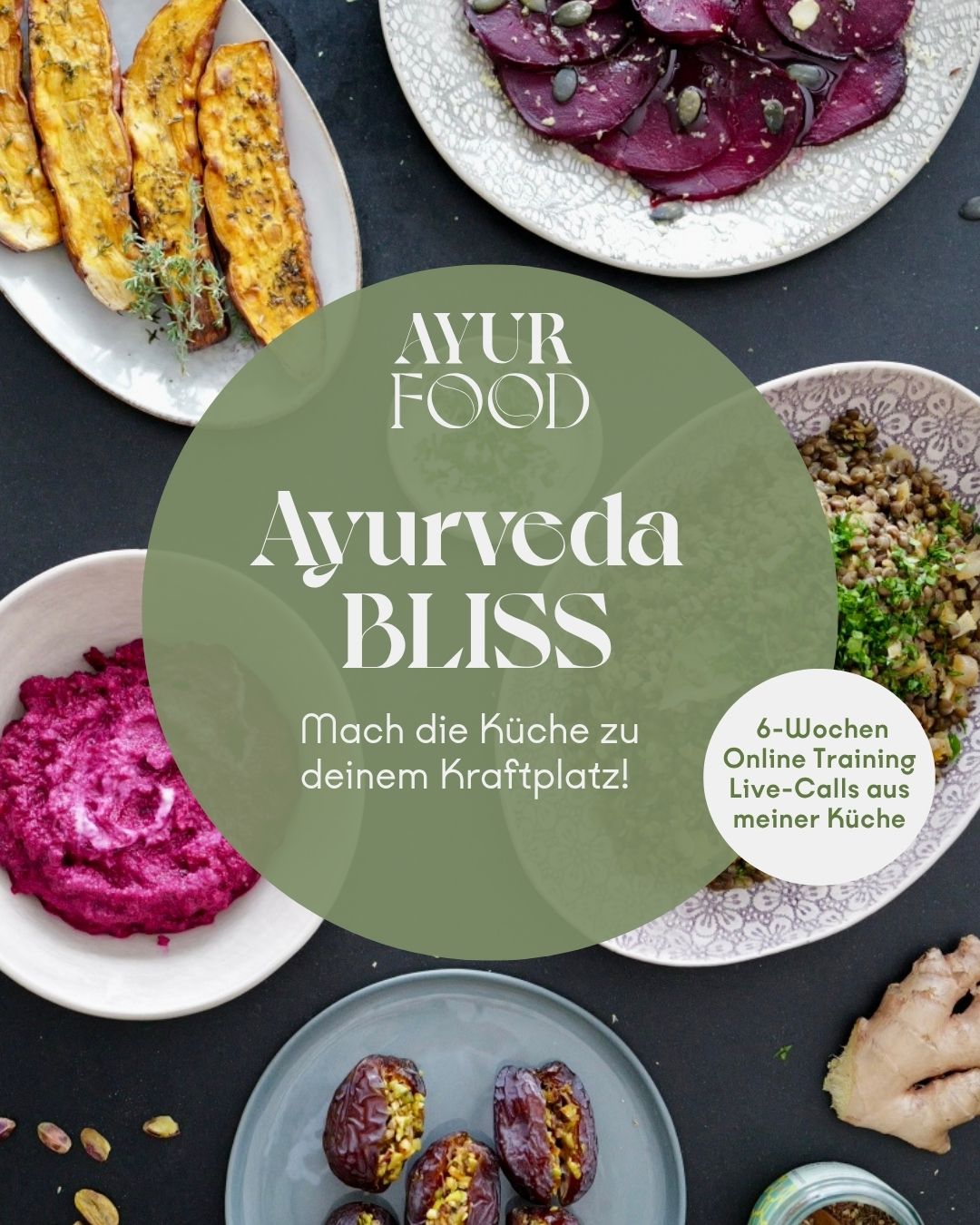 Ayurveda Bliss – Dein 6-Wochen Training zur Wohlfühl-Küche